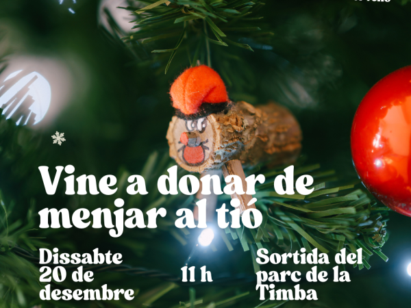 Vine a donar de menjar al tió