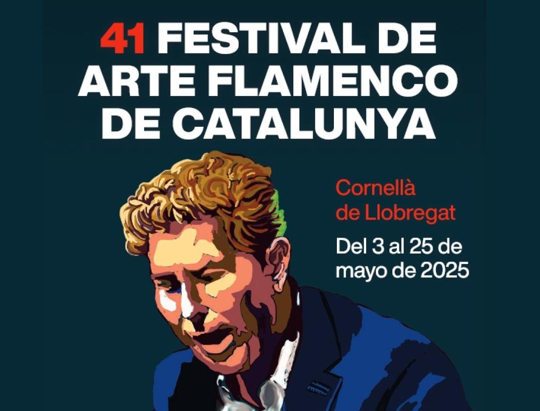 41 Festival de Arte Flamenco de Catalunya Cornellà 2024